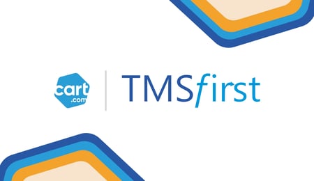 Cart.com Welcomes TMSFirst to Our Partner Ecosystem, Bringing Their Global Supply Chain Analytics and Transportation Management Expertise to Our Portfolio of Brands